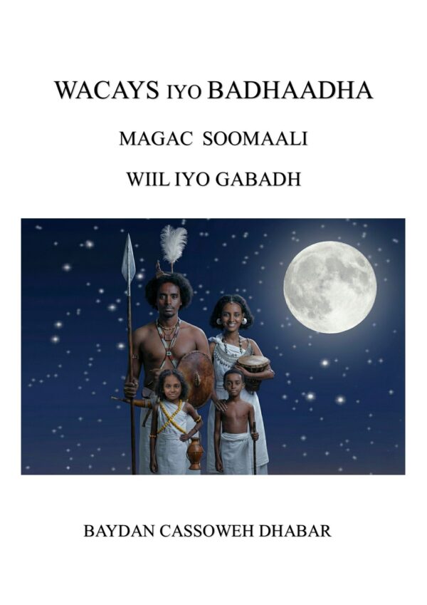 Couverture du livre Wacays iyo Badhaadha, Magac Soomaali Wiil iyo Gabadh, par Baydan Casooweh Dhabar